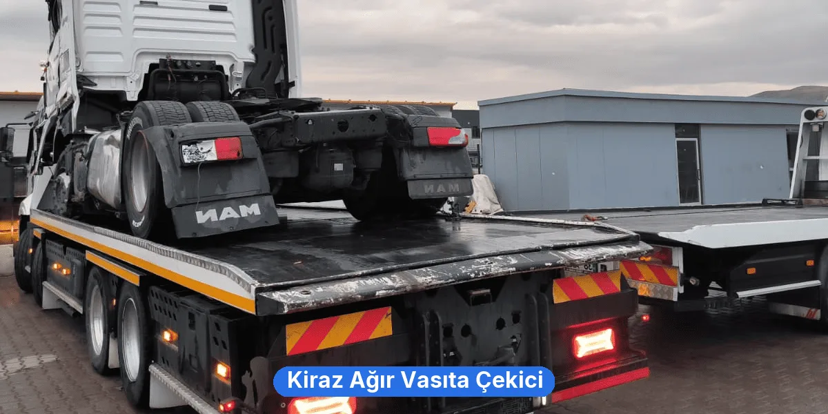 Kiraz Ağır Vasıta Çekici