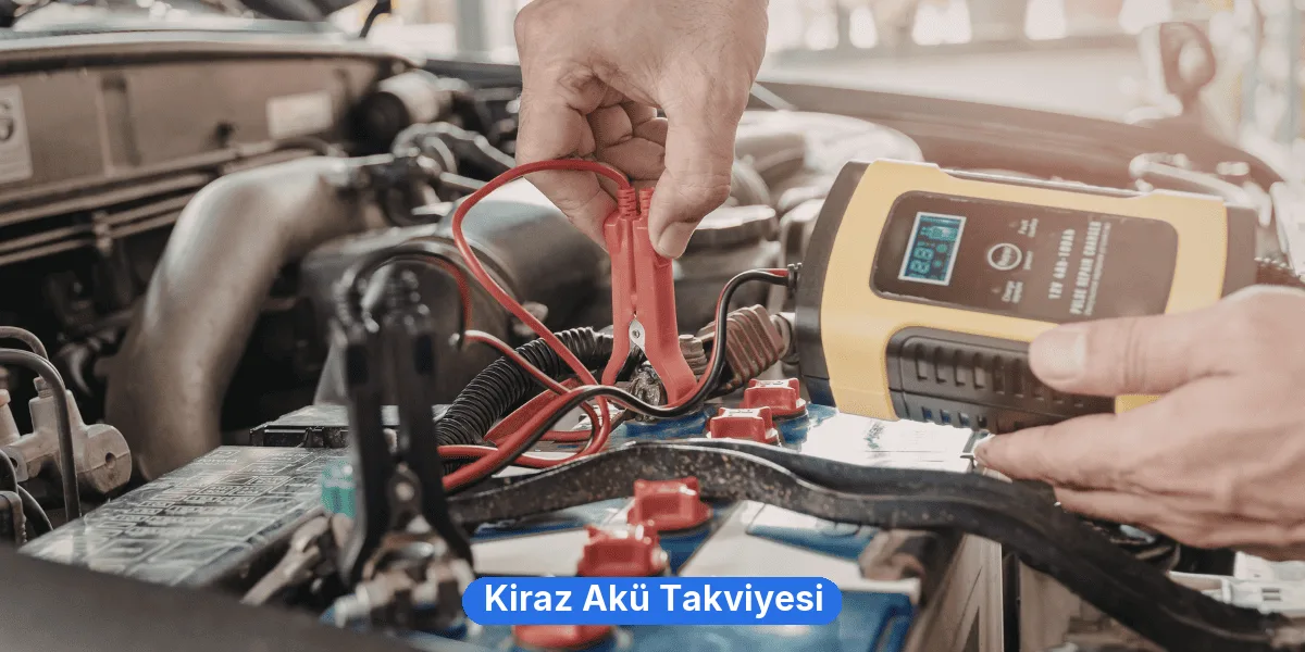 Kiraz Akü Takviyesi